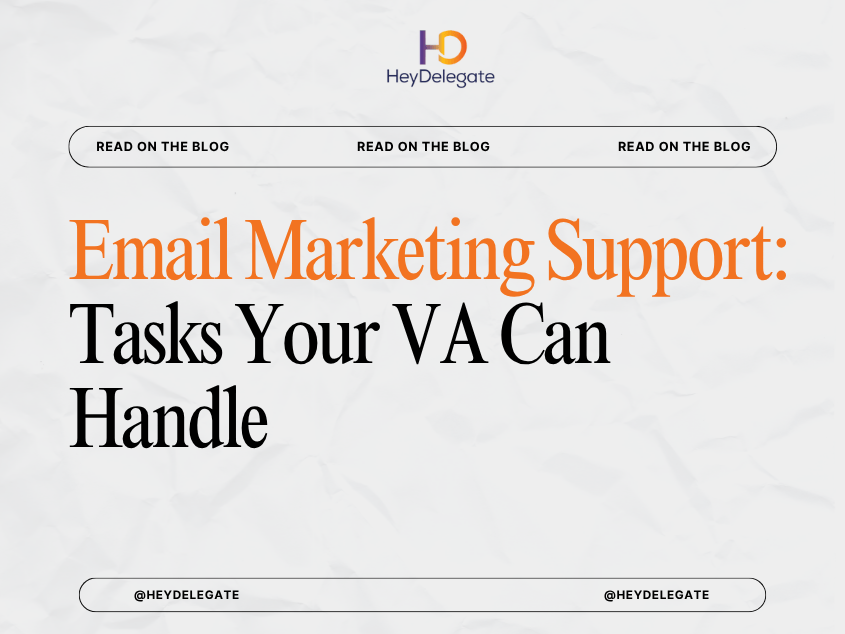 Email Marketing Support: Tasks Your VA Can Handle