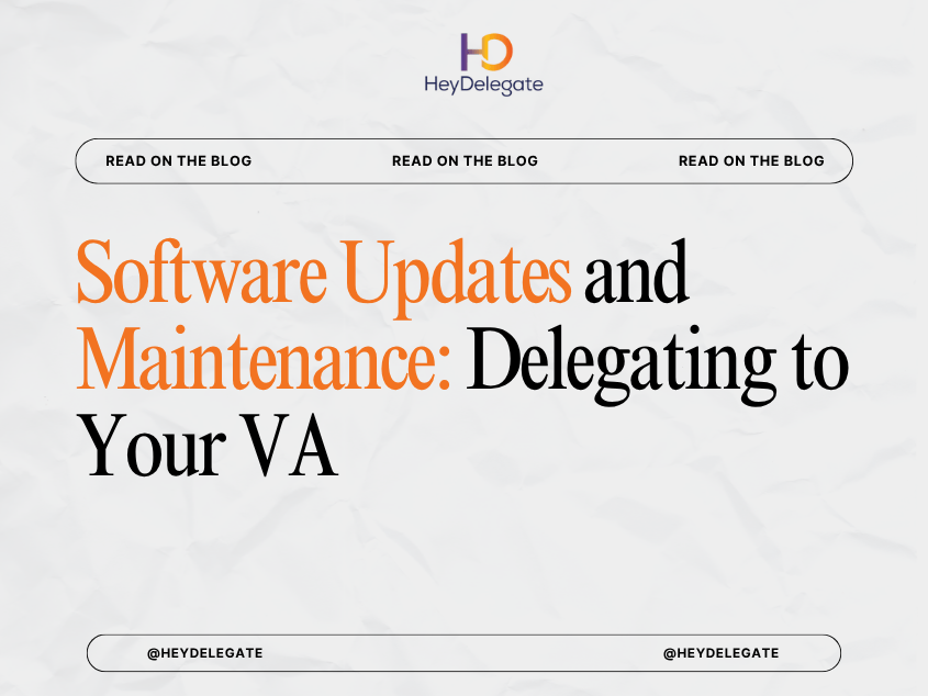 Software Updates and Maintenance Software Updates and Maintenance: Delegating to Your VA