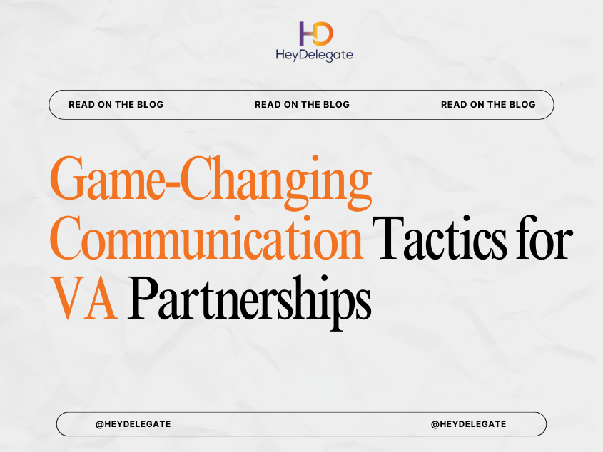 Game-Changing Communication Tactics for VA Partnerships