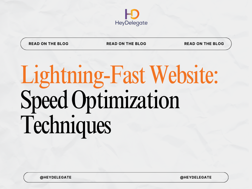 Lightning-Fast Website: Speed Optimization Techniques