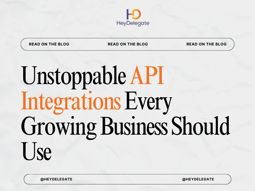 Unstoppable API Integrations Every Growing Business Should Use