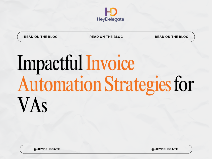 Impactful Invoice Automation Strategies for VAs