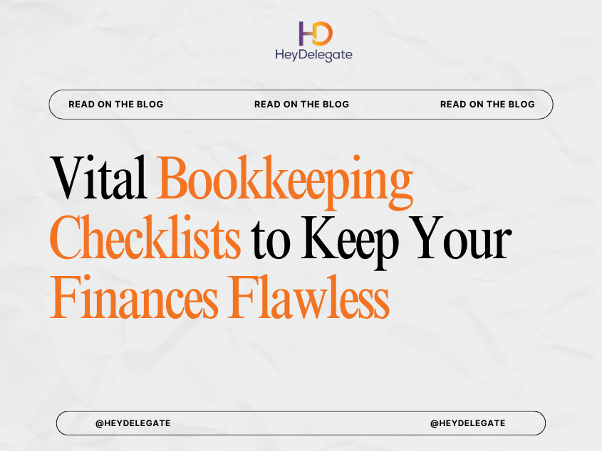 Vital Bookkeeping Checklists to Keep Your Finances Flawless