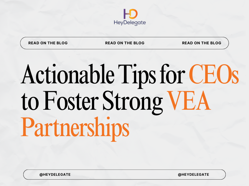 Actionable Tips for CEOs to Foster Strong VEA Partnerships