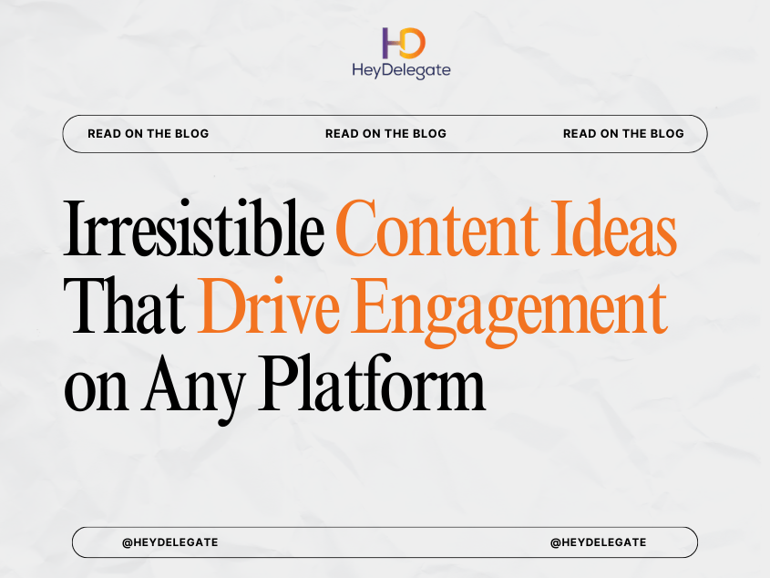 Irresistible Content Ideas That Drive Engagement on Any Platform