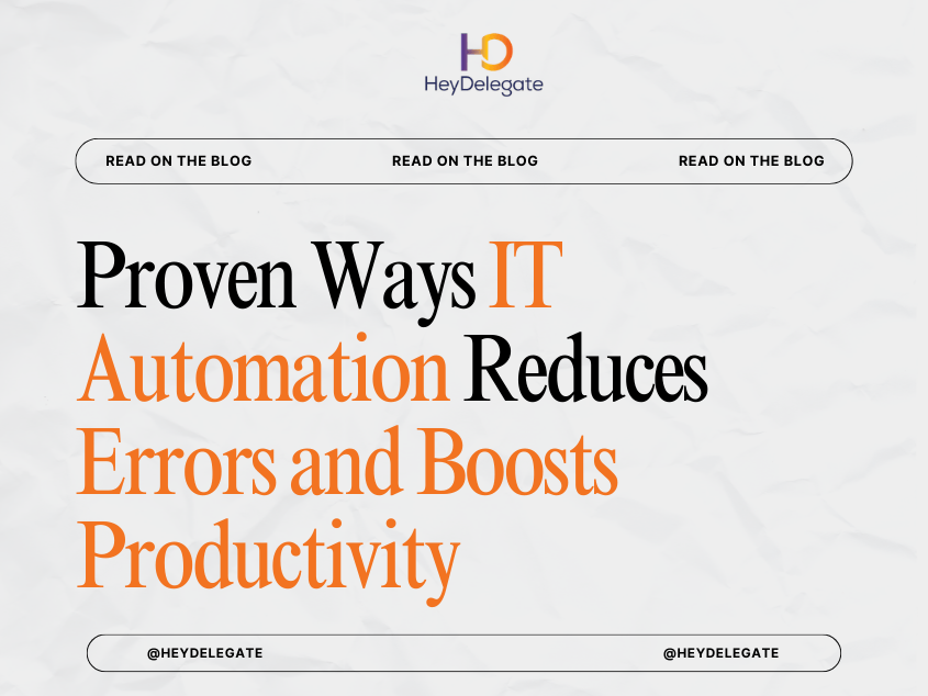 Proven Ways IT Automation Reduces Errors and Boosts Productivity