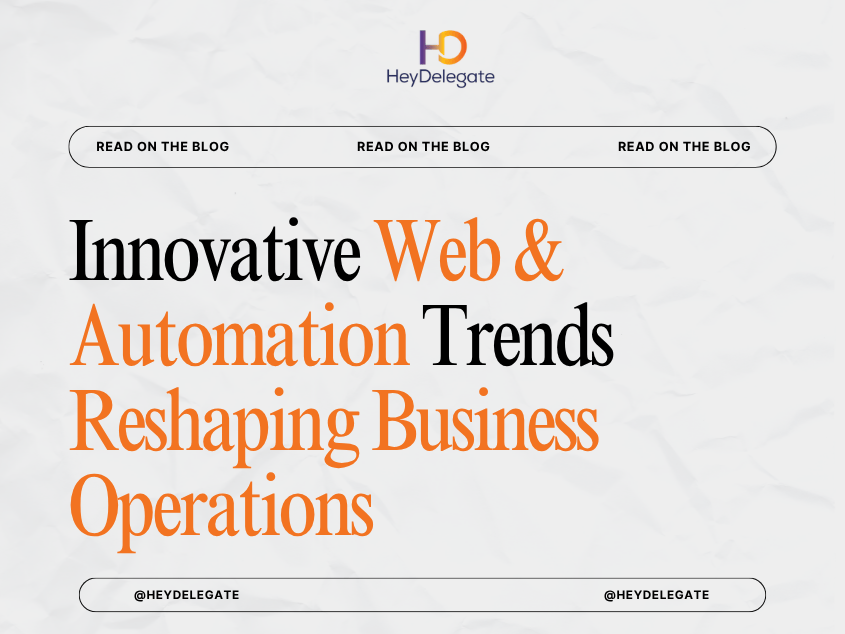 Innovative Web & Automation Trends Reshaping Business Operations