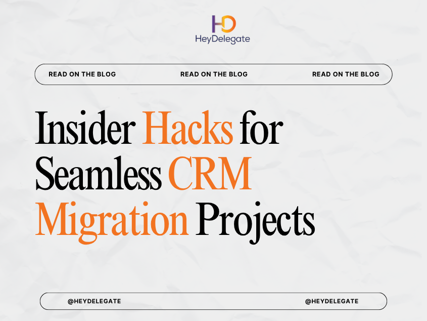 Insider Hacks for Seamless CRM Migration Projects