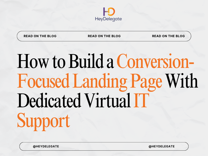 How to Build a Conversion-Focused Landing Page With Dedicated Virtual IT Support
