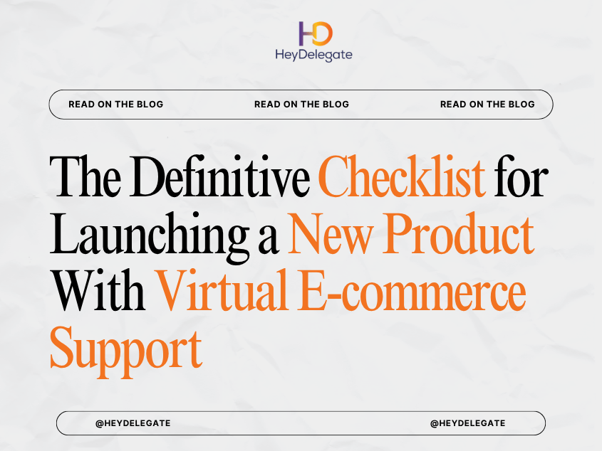 The Definitive Checklist for Launching a New Product With Virtual E-commerce Support