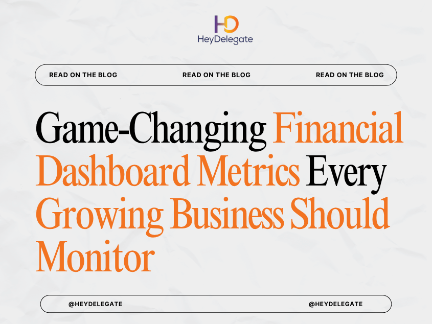 Game-Changing Financial Dashboard Metrics Every Growing Business Should Monitor